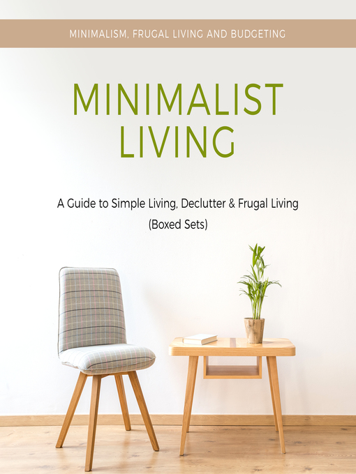 Title details for Minimalist Living by Speedy Publishing - Available